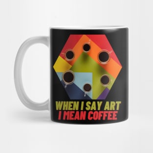 Art Coffee Espresso Tasse lustig Mug